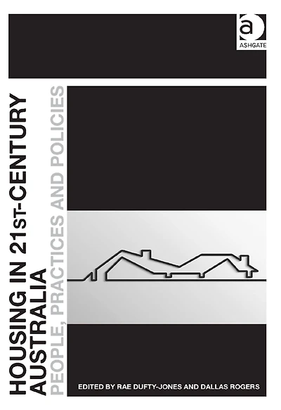 Housing in 21st-Century Australia: People, Practices and Policies
