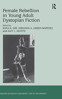 Female Rebellion Young Adult Dystopian Fiction