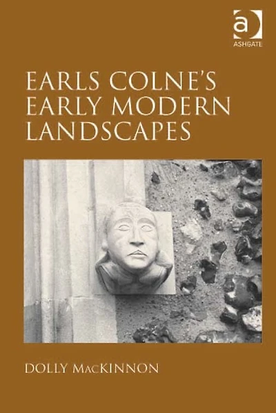 Earls Colne's Early Modern Landscapes