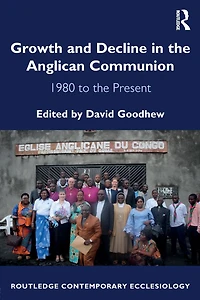 Growth and Decline the Anglican Communion: 1980 to Present