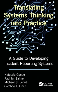 Translating Systems Thinking into Practice: A Guide to Developing Incident Reporting