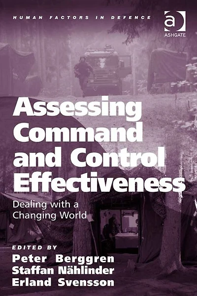 Assessing Command and Control Effectiveness: Dealing with a Changing World