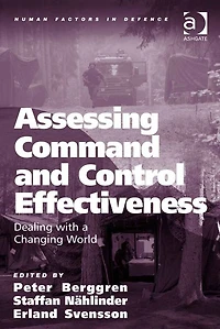 Assessing Command and Control Effectiveness: Dealing with a Changing World