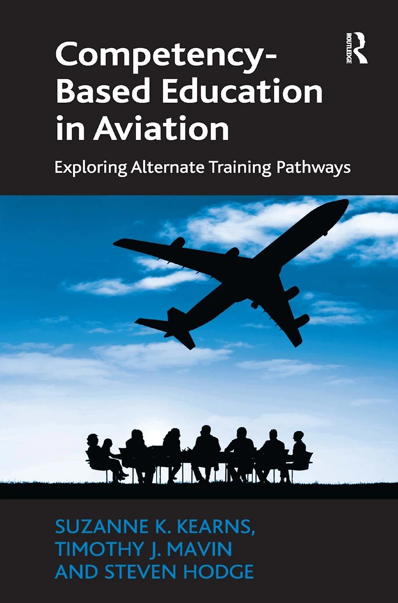 Competency-Based Education Aviation: Exploring Alternate Training Pathways