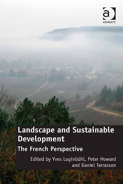 Landscape and Sustainable Development: The French Perspective