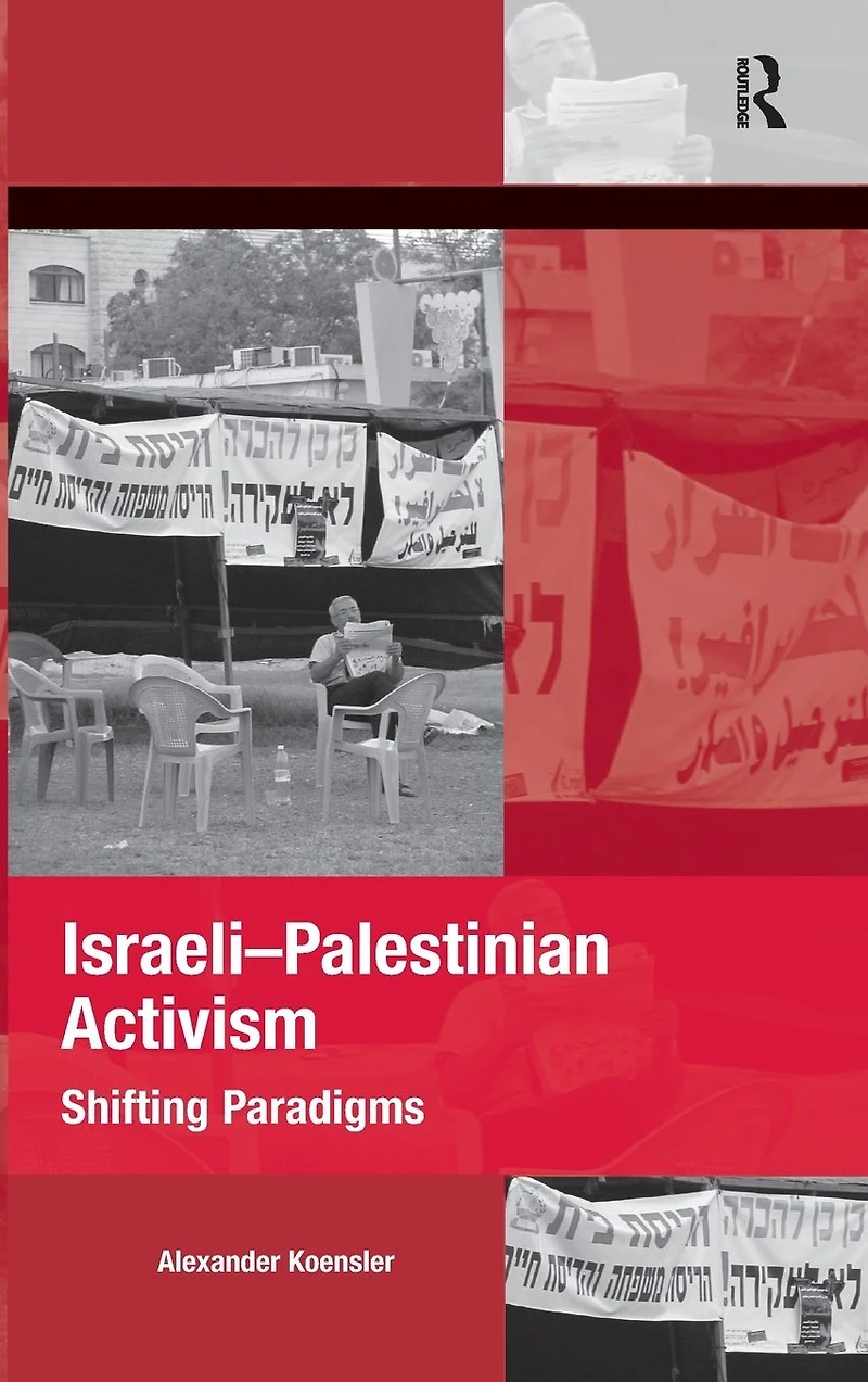 Israeli-Palestinian Activism: Shifting Paradigms