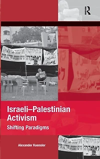 Israeli-Palestinian Activism: Shifting Paradigms
