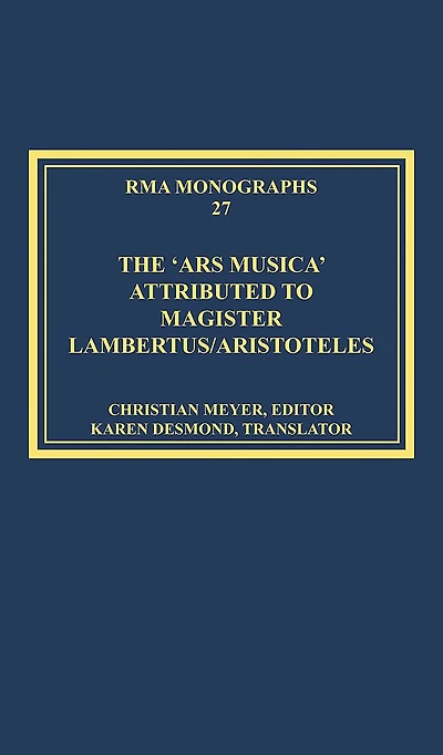 The 'Ars musica' Attributed to Magister Lambertus/Aristoteles