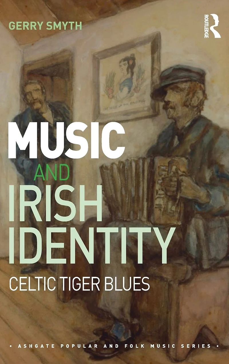 Music and Irish Identity: Celtic Tiger Blues