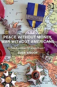 Peace Without Money, War Americans: Can European Strategy Cope?