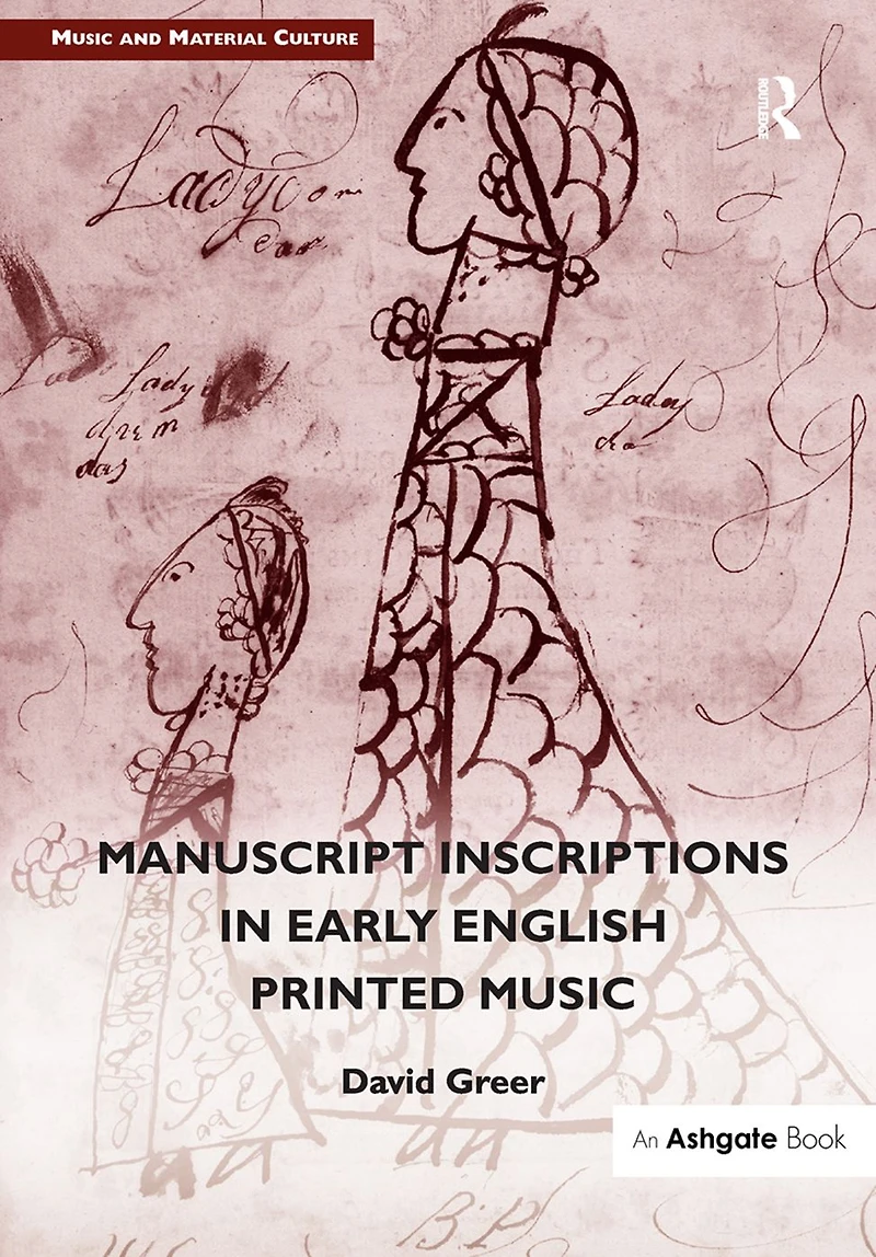 Manuscript Inscriptions Early English Printed Music