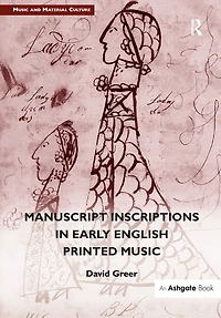 Manuscript Inscriptions Early English Printed Music