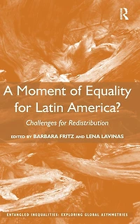 A Moment of Equality for Latin America?: Challenges Redistribution