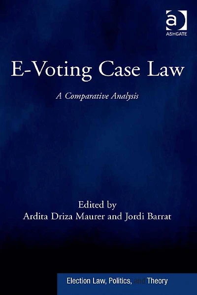 E-Voting Case Law: A Comparative Analysis
