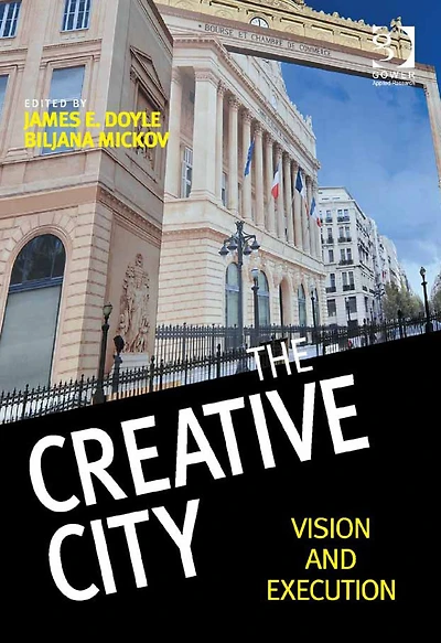 The Creative City: Vision and Execution