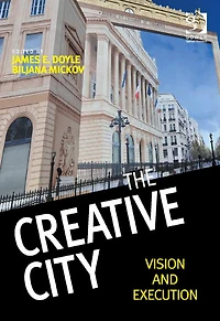 The Creative City: Vision and Execution