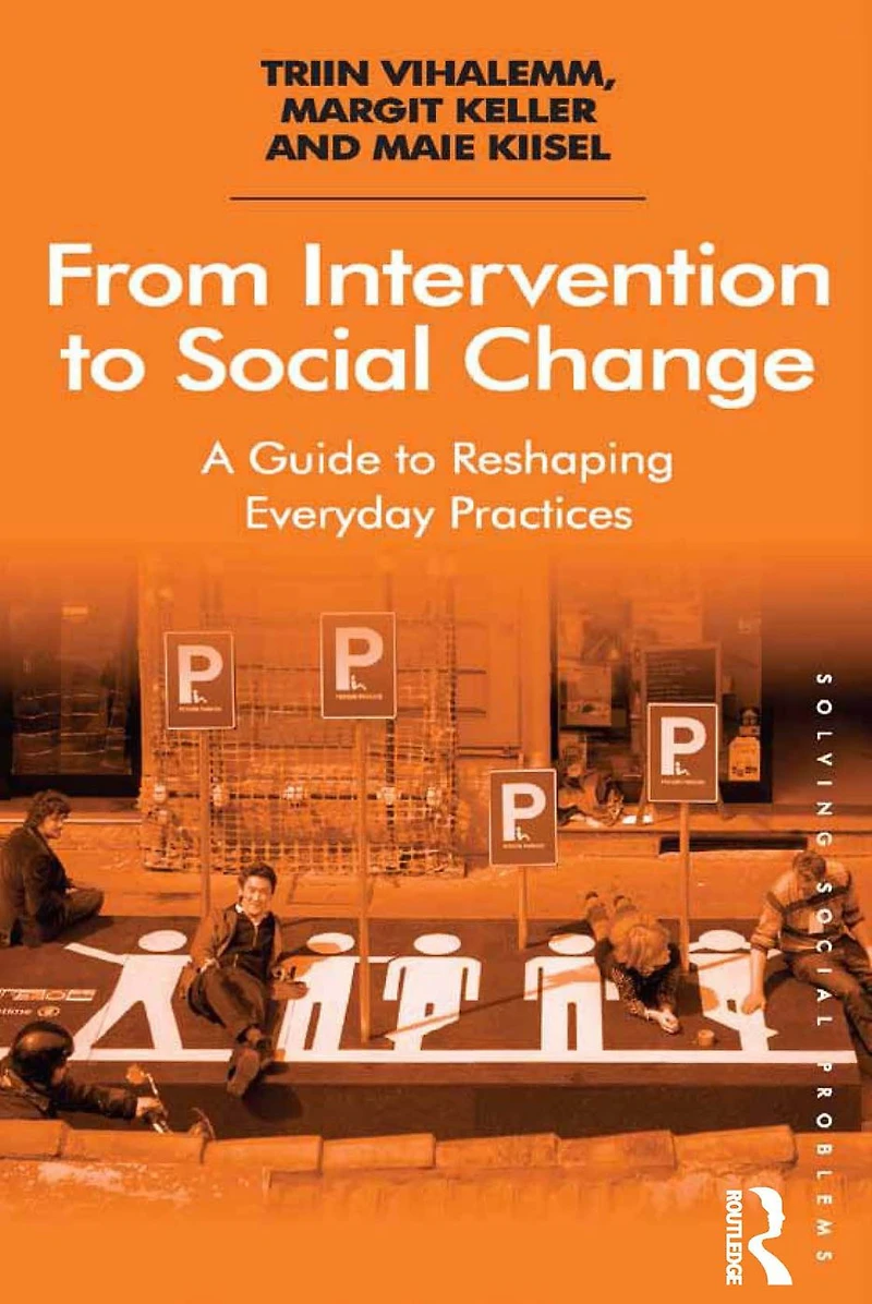 From Intervention to Social Change: A Guide Reshaping Everyday Practices