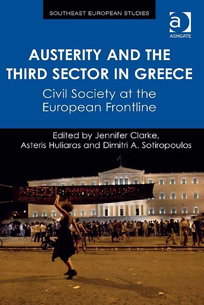 Austerity and the Third Sector in Greece: Civil Society at the European Frontline