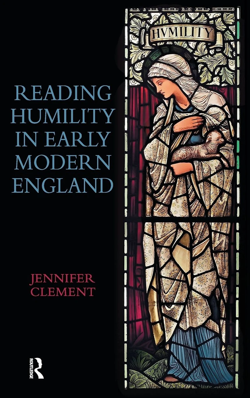 Reading Humility Early Modern England