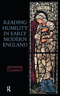 Reading Humility Early Modern England