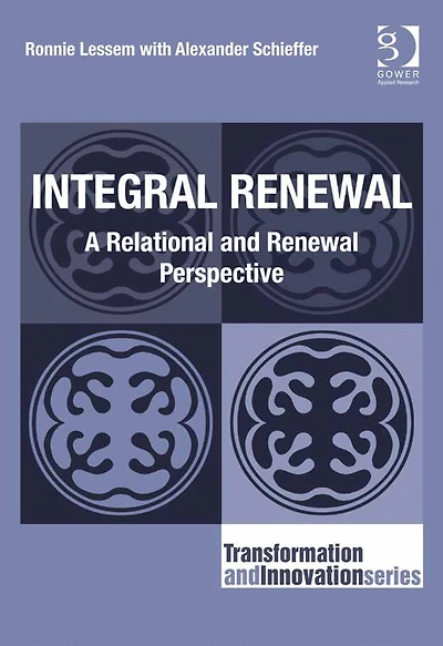 Integral Renewal: A Relational and Renewal Perspective