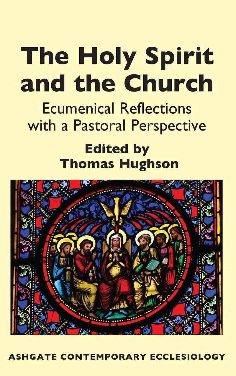 the Holy Spirit and Church: Ecumenical Reflections with a Pastoral Perspective