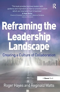 Reframing the Leadership Landscape: Creating a Culture of Collaboration