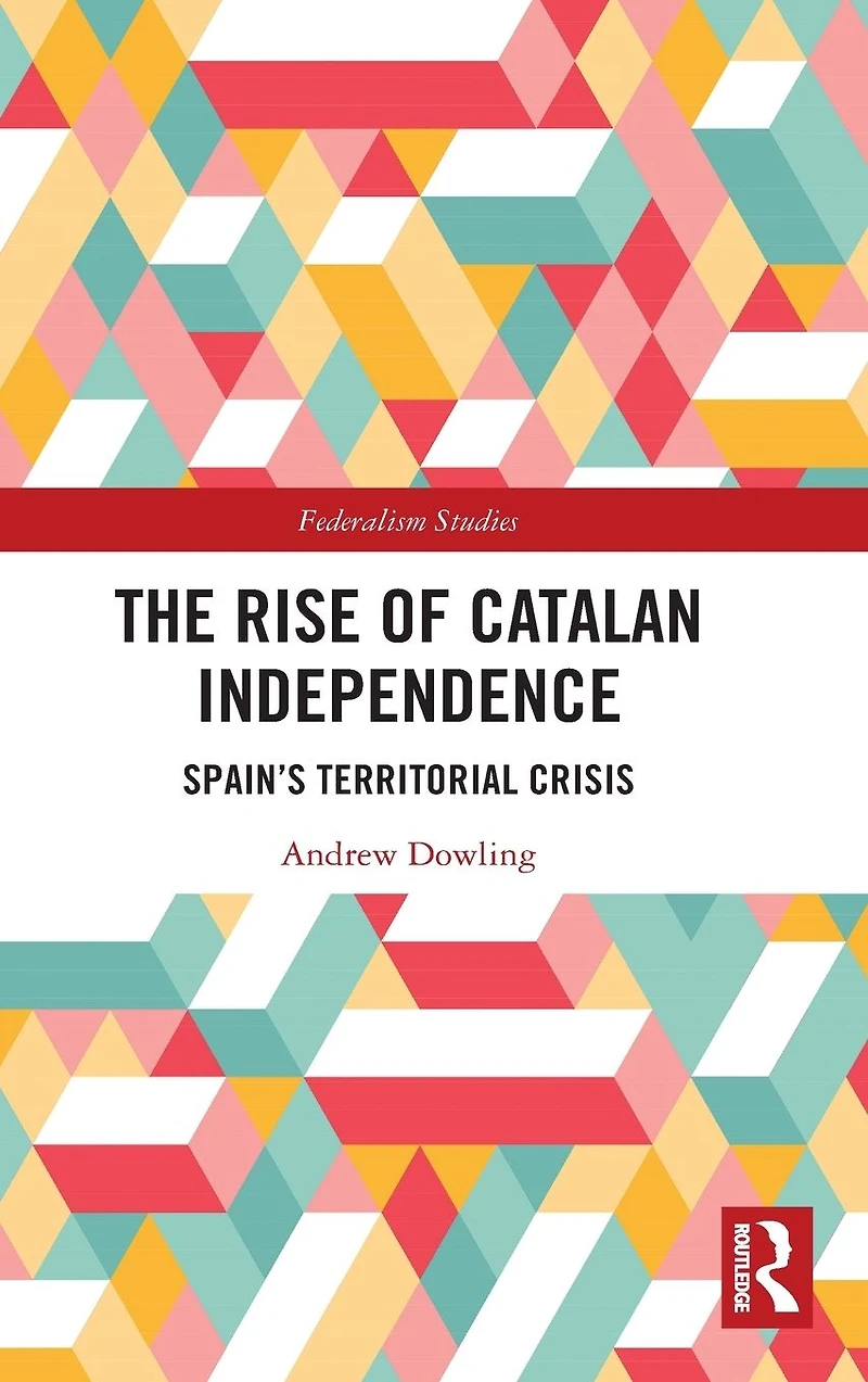 The Rise of Catalan Independence: Spain's Territorial Crisis