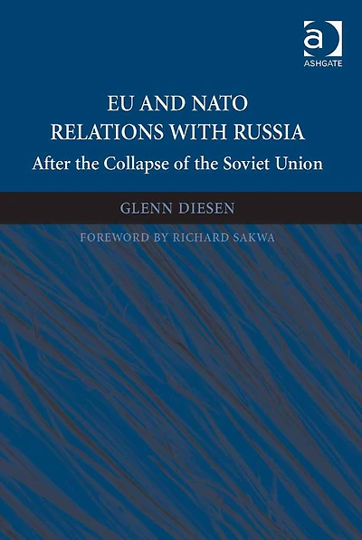 EU and NATO Relations with Russia: After the Collapse of Soviet Union