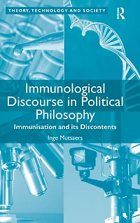 Immunological Discourse Political Philosophy: Immunisation and its Discontents