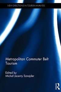 Metropolitan Commuter Belt Tourism