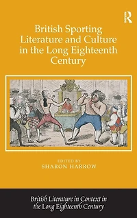 British Sporting Literature and Culture the Long Eighteenth Century