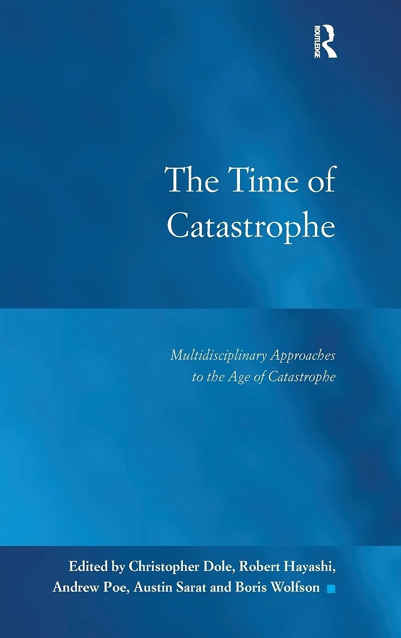 the Time of Catastrophe: Multidisciplinary Approaches to Age Catastrophe