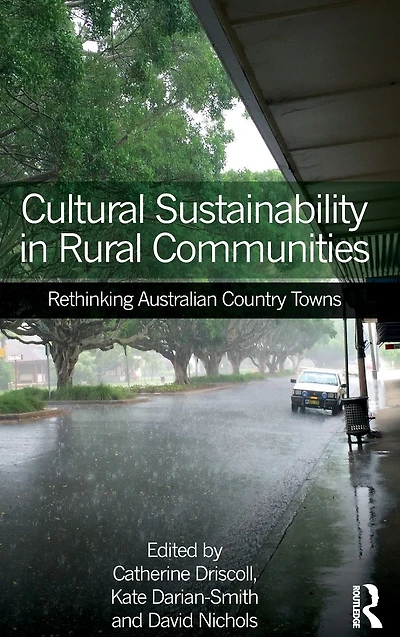 Cultural Sustainability Rural Communities: Rethinking Australian Country Towns