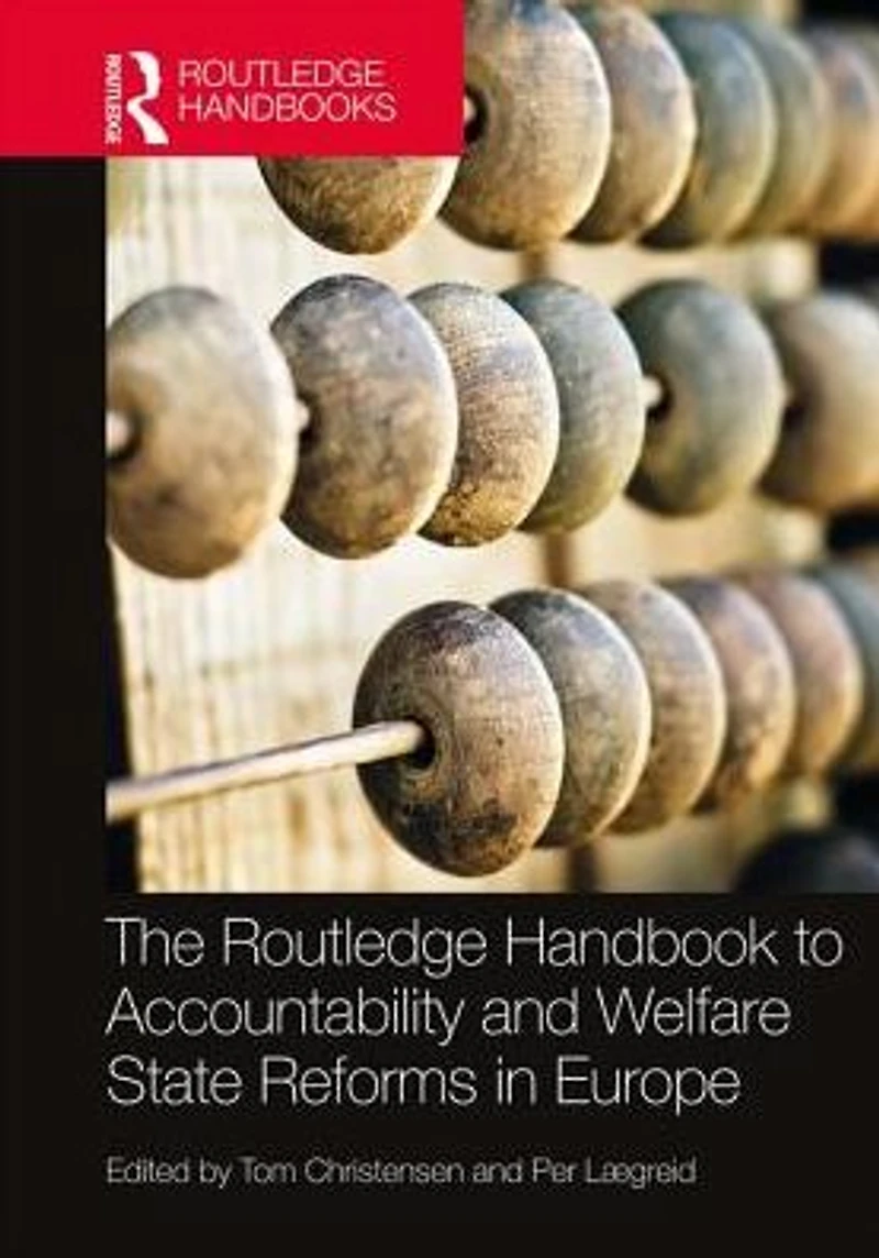 The Routledge Handbook to Accountability and Welfare State Reforms Europe