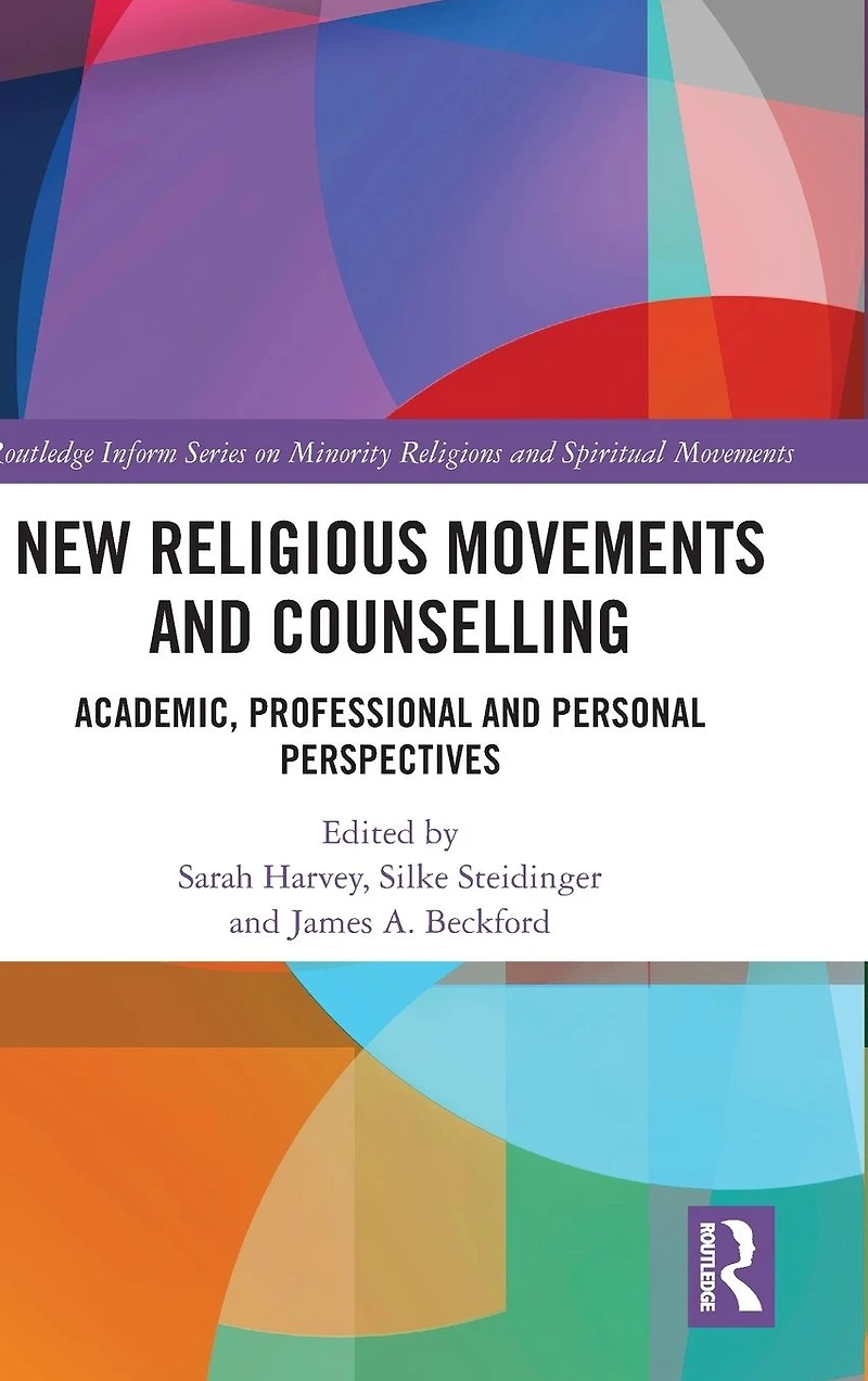 New Religious Movements and Counselling: Academic, Professional Personal Perspectives