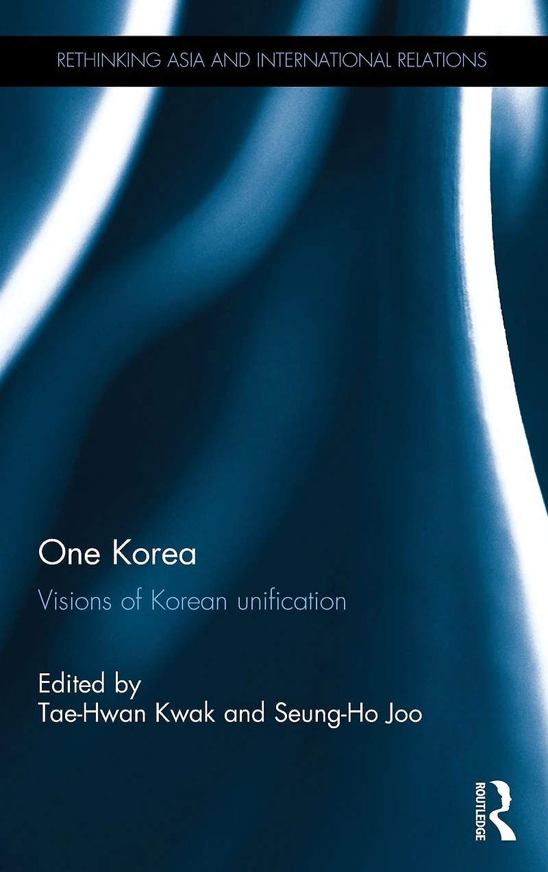 One Korea: Visions of Korean unification