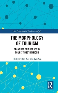 The Morphology of Tourism: Planning for Impact Tourist Destinations