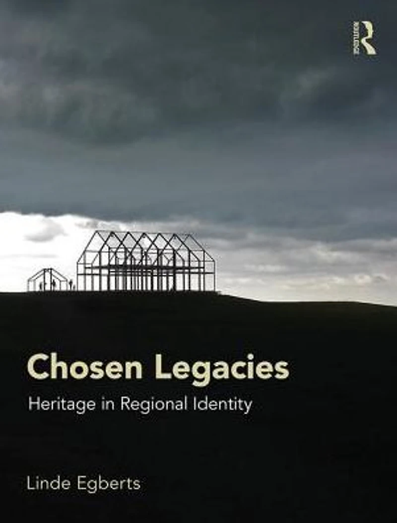 Chosen Legacies: Heritage Regional Identity