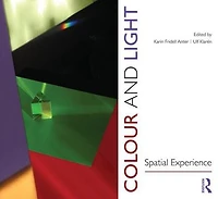 Colour and Light: Spatial Experience