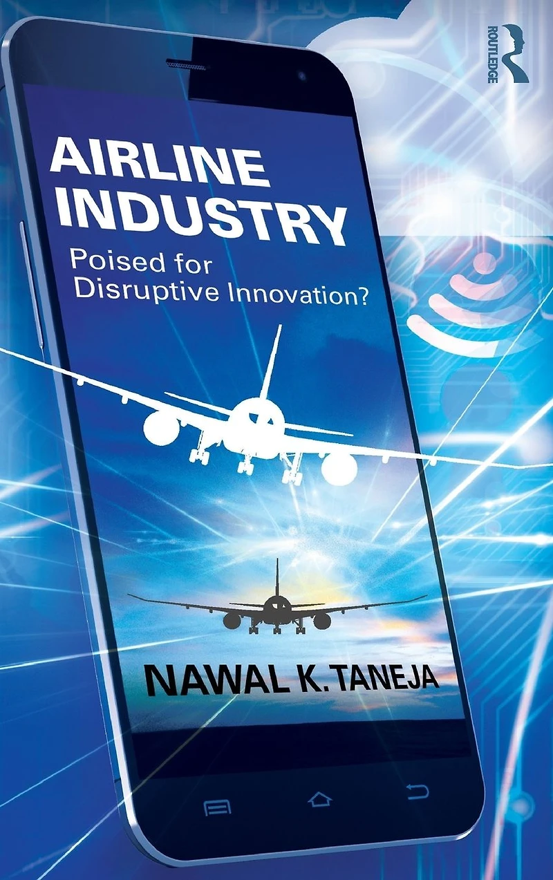 Airline Industry: Poised for Disruptive Innovation?