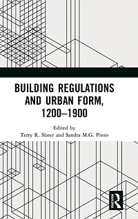 Building Regulations and Urban Form, 1200-1900