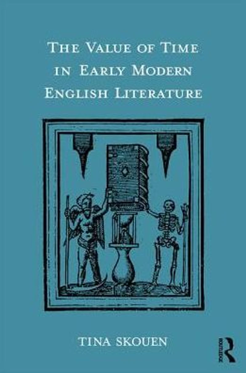 The Value of Time Early Modern English Literature