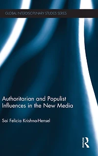 Authoritarian and Populist Influences the New Media