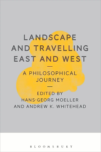Landscape and Travelling East and West: A Philosophical Journey