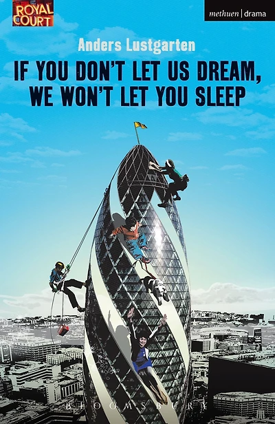 If You Don't Let Us Dream, We Won't Sleep