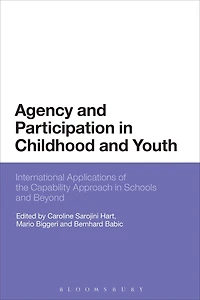 Agency and Participation Childhood Youth: International Applications of the Capability Approach Schools Beyond
