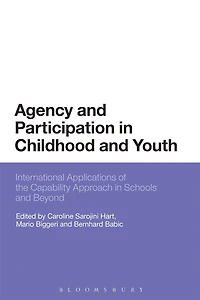 Agency and Participation Childhood Youth: International Applications of the Capability Approach Schools Beyond