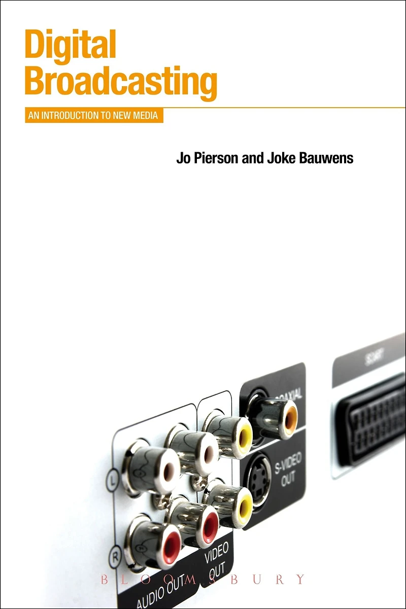 Digital Broadcasting: An Introduction to New Media
