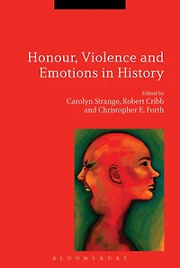 Honour, Violence and Emotions History
